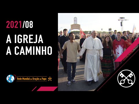 Intenção de oração do Papa - Agosto 2021