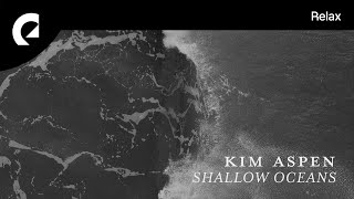 Kim Aspen - Shallow Oceans