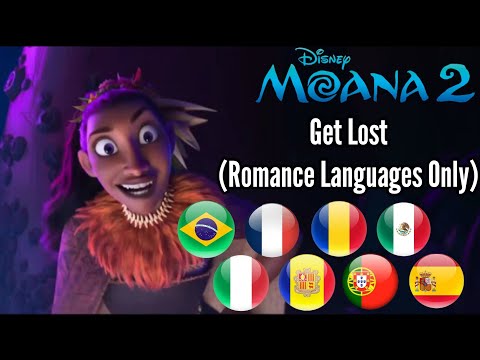 Get Lost MULTILANGUAGE | (Romance Languages Only) | Moana 2