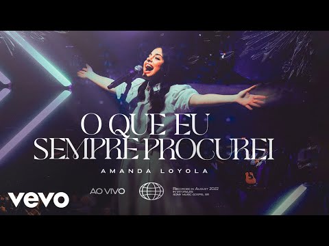 Amanda Loyola - O Que Eu Sempre Procurei (Ao Vivo) (Clipe Oficial)