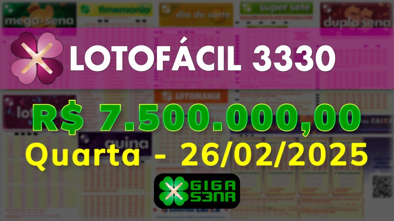 Resultado da Lotofácil 3330, Quarta-feira, 26/02/2025 | GIGA-SENA