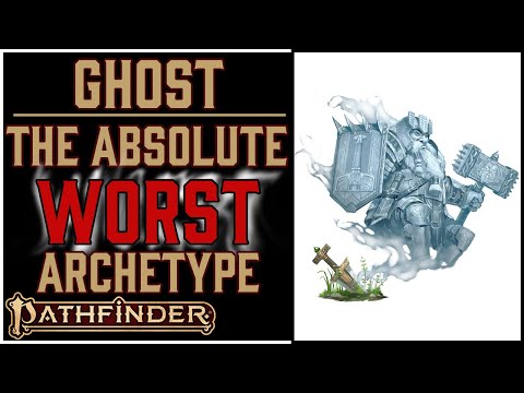 Why the Ghost Archetype is Awesome in Pathfinder 2e