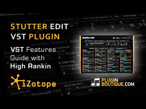 iZotope Stutter Edit VST Plugin - Features Review