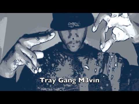 Tray Gang M3vin (On FrunTlin3)