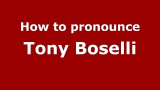 How to pronounce Tony Boselli