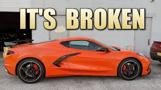 My C8 Corvette IS BROKEN!