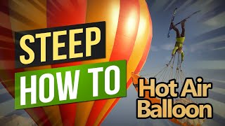 Steep How to Hot Air Balloon