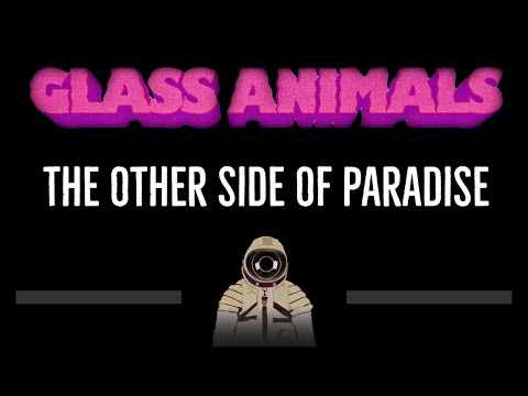Glass Animals • The Other Side Of Paradise (CC) 🎤 [Karaoke] [Instrumental Lyrics]
