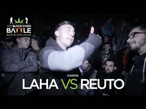 LAHA vs REUTO 4os Barcelona 2018. 420 Backyard Battle