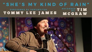 Tommy Lee James Performs &quot;She&#39;s My Kind Of Rain&quot; (recorded by Tim McGraw) at Backstage Nashville!