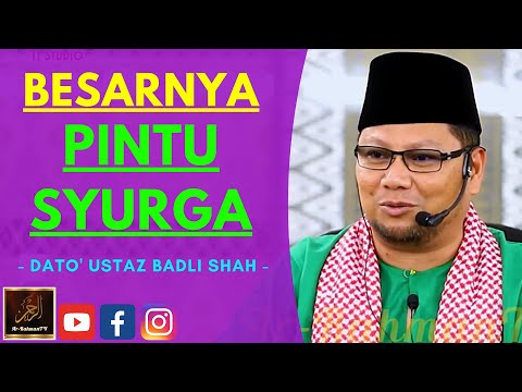 Dato Ustaz Badli Shah Alauddin - BESARNYA PINTU SYURGA