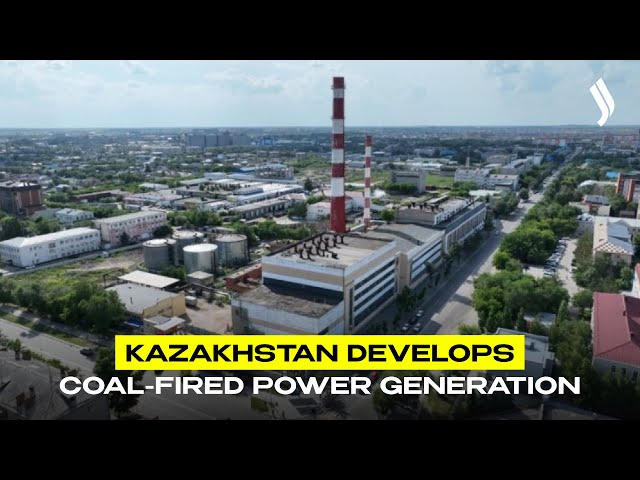 Kazakhstan develops coal-fired power generation