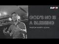 What Do You Do When It's Not For You? | God's No Is A Blessing - Marty Ocaya