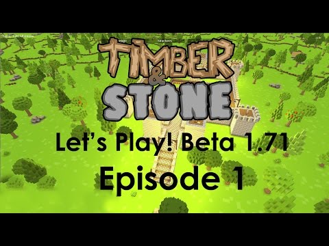 Let's Play! Timber and Stone (1.71 Beta) Ep1
