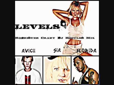 Avicii feat Florida & Sia-Levels(Rodriguez Dj Bootleg Mix)