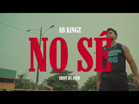 AB Kingz - No sé (Video Oficial)