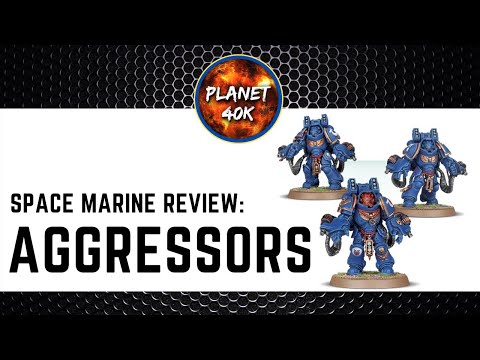 Space Marine AGGRESSORS Review  - 9th Edition Codex - Warhammer 40k