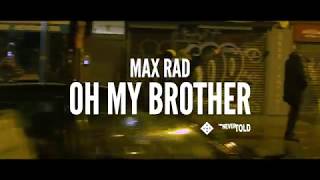 Kadr z teledysku Oh My Brother tekst piosenki Max Rad