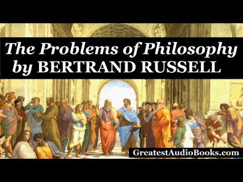 The Problems of Philosophy by Bertrand Russell - FULL AudioBook