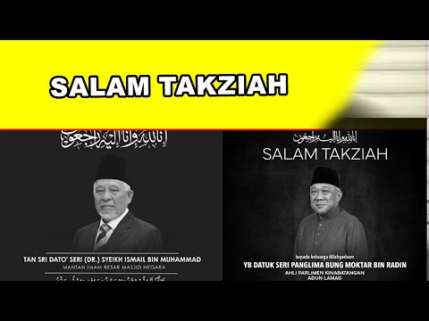 Salam Takziah: Datuk Seri Bung Mokhtar & Tan Sri Dato' Seri (Dr.) Syeikh Ismail
