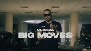 Musik-Video-Miniaturansicht zu Big Moves (Vol. 2) Songtext von VLOSPA