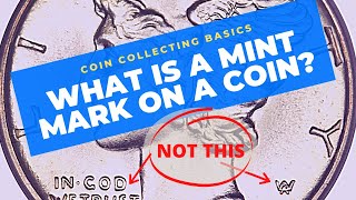 What is the Mint Mark on a Coin Where is the Mint Mark