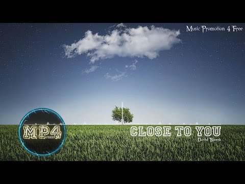 Close To You by David Bjoerk - [Indie Pop Music]