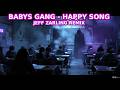 Babys Gang Happy Song Cover Edit Remix