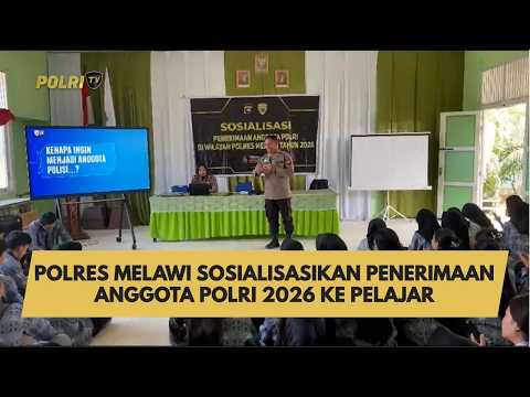 POLRES MELAWI SOSIALISASIKAN PENERIMAAN ANGGOTA POLRI 2026 KE PELAJAR