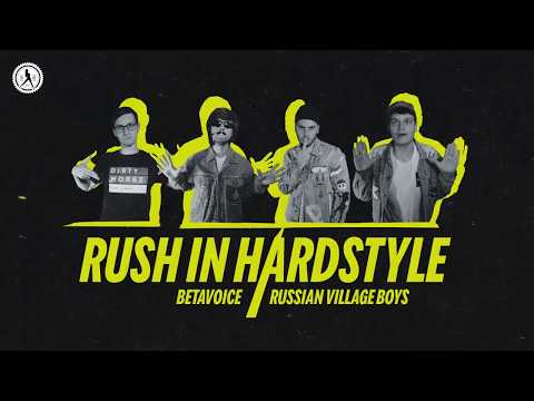 Betavoice & Russian Village Boys - Rush In Hardstyle (Official Audio)