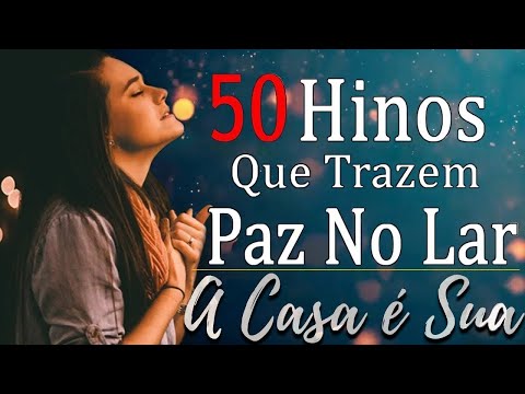 Louvores de Gratidão 2023 - 50 Hinos Que Trazem Paz No Lar - Louvores Para Oração 🙏