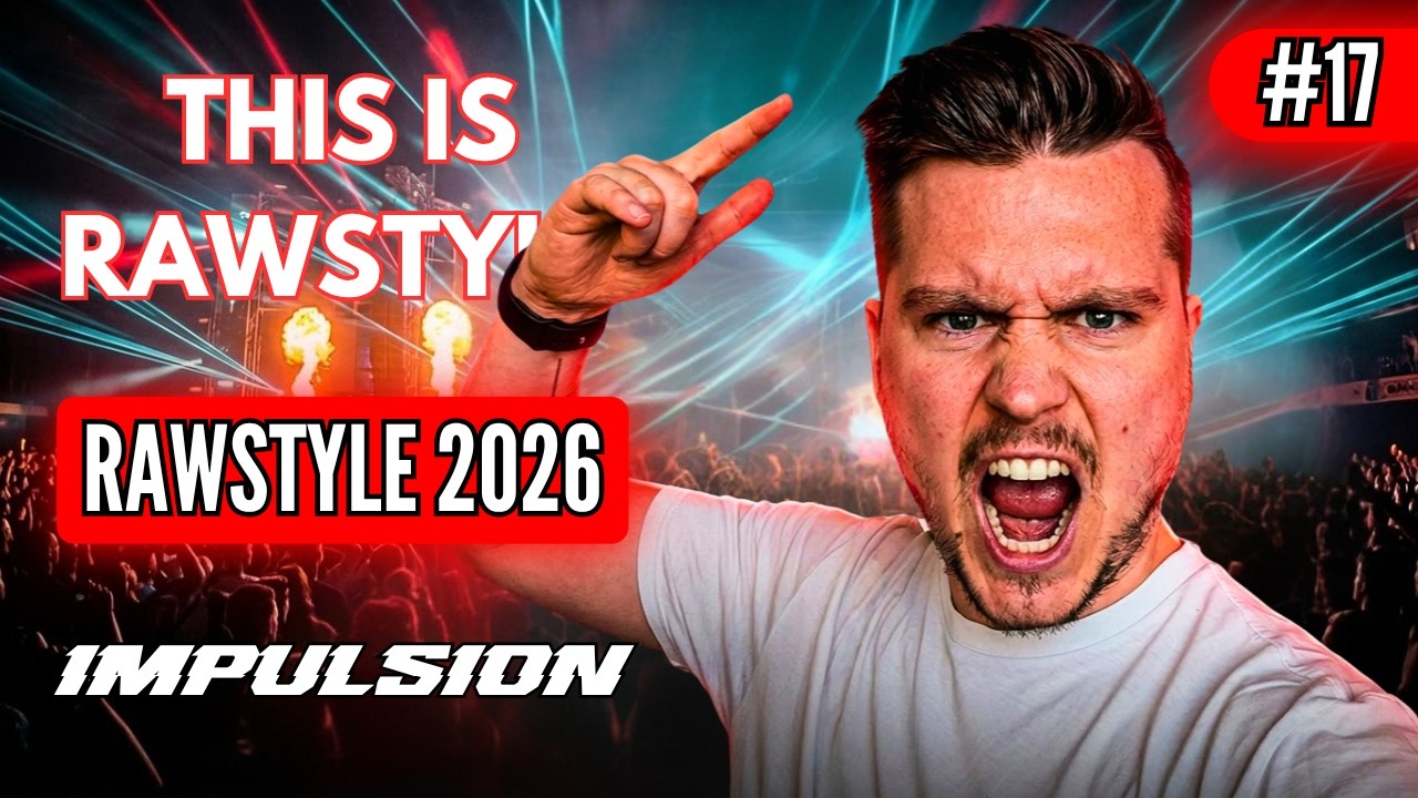 This Is Rawstyle #17 - Mix Impulsion 2026