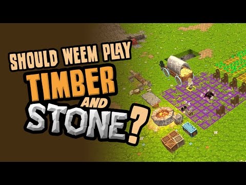Timber and Stone 1.6 Gameplay - Would You Watch?