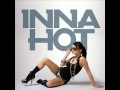 Inna - Hot Fly Like you Do It ... Like a Woman [2010 ...