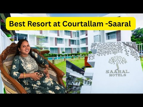 Saral Resort | Best Resort in Courtallam | Spa | Bar |Kadaga Restaurant | Jacuzzi |குற்றாலம் । சாரல்