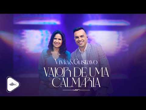 Vívia e Gustavo - Valor de Uma Calmaria | DVD É Gospel Music 2022