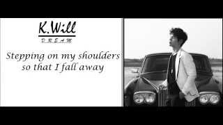 K.WILL - Dream (ENG LYRICS)
