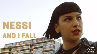 Nessi - And I Fall | Live & Unplugged | 1/2