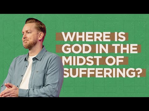Where Is God In the Midst of Suffering? | Robert Watson - YouTube