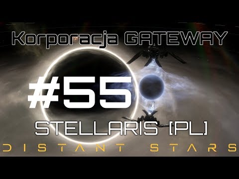 Stellaris GATEWAY (PL), Distant Stars, cz.55 - zmiany układu sił w galaktyce.