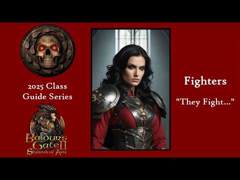 Redjoy's Fighter Guide - 2025 - Baldur's Gate EE