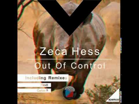 DMR020 - Zeca Hess - Out Of Control (Carlos B Remix) [Digiment Records]
