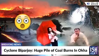 Cyclone Biparjoy: Huge Pile of Coal Burns In Okha
