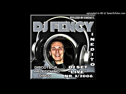 DJ FENCY@ARLECCHINO DISCO NR. 03/2006  AUDIO INEDITO - SOLO VINILI -DJ SET LIVE (Video by Cinzia T.)