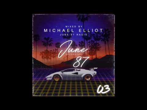 June 87 Radio 003 - mixed by Michael Elliot