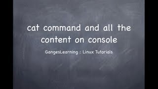 Linux Tutorials: use cat command to get file content on terminal