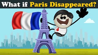 What if Paris Disappeared? | #aumsum #kids #science #education #children