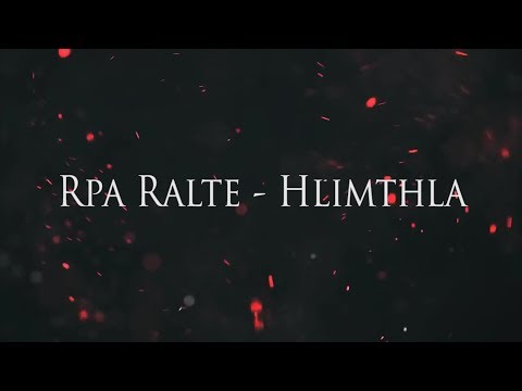Rpa Ralte - Hlimthla [Official Lyric Video]