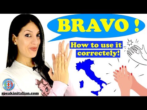 Italian word BRAVO ! How to pronounce and use it like a native!