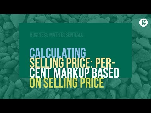 Calculating Selling Price Percent Markup Based on Selling Price